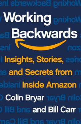 Working Backwards by Colin Bryar and Bill Carr book cover